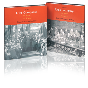 Lluís Companys. Biografia humana i política