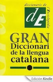 Gran Diccionari de la Llengua Catalana (versió per al Kindle d’Amazon)